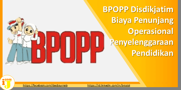 BPOPP Disdikjatim Biaya Penunjang Operasional Penyelenggaraan Pendidikan BPOPP Disdikjatim Biaya Penunjang Operasional Penyelenggaraan Pendidikan