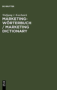 Marketing-Wörterbuch / Marketing Dictionary: Deutsch-Englisch, Englisch-Deutsch / German-English, English-German