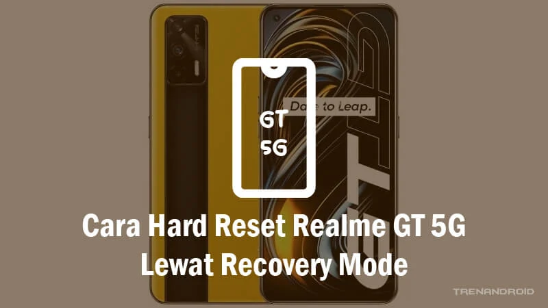 Cara Hard Reset Realme GT 5G Lewat Recovery Mode