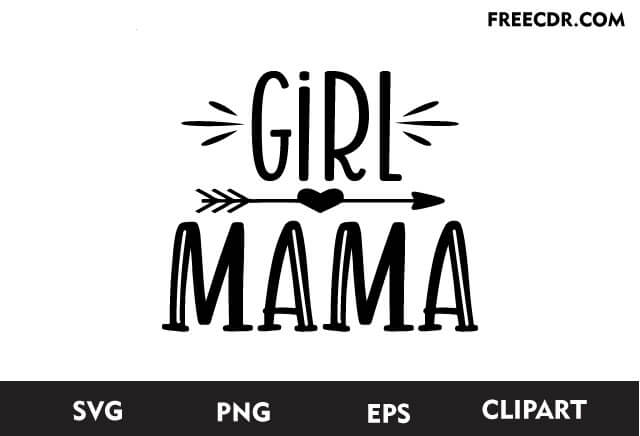 Mama Girl SVG Free