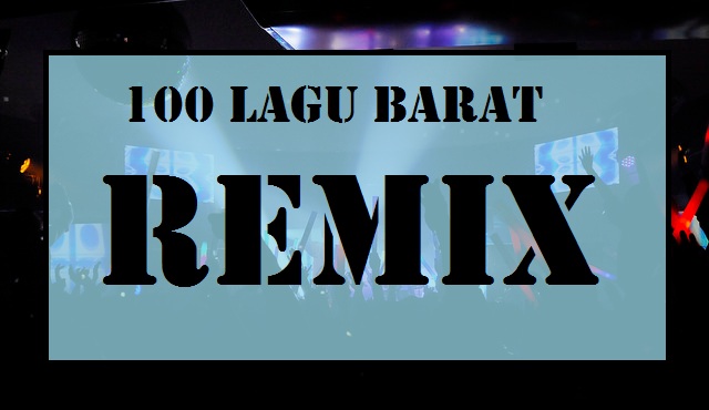 100 Lagu Barat ini Paling Disukai Oleh Clubber, Apa Lagi Saat Clubbing Bersama pacar