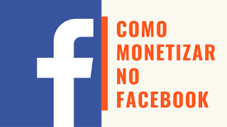 Como Monetizar no Facebook