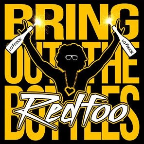 RedFoo - Bring Out The Bottles Lyrics