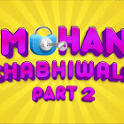 Mohan Chabhiwala Part 2