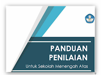 Panduan Penilaian SD,SMP,SMA,SMK Lengkap kurikulum 2013