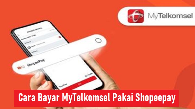  ternyata sekarang anda juga bisa bayar MyTelkomsel menggunakan ShopeePay Cara Bayar MyTelkomsel Pakai Shopeepay 2022