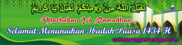 Ucapan Menyambut Ramadhan 1434 H  Contoh Desain Spanduk