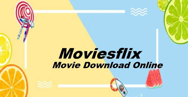 Moviesflix Pro 2021 – Latest New Hollywood, Bollywood Movie