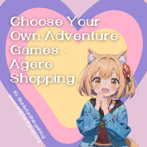12 Choose Your Own Adventure Games - Agere Shopping Days! Post 1