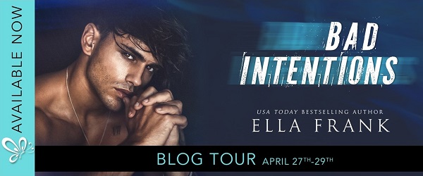 Bad Intentions by Ella Frank Blog Tour