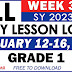 GRADE 1 DAILY LESSON LOGS (WEEK 3: Q3) FEBRUARY 12-16, 2024