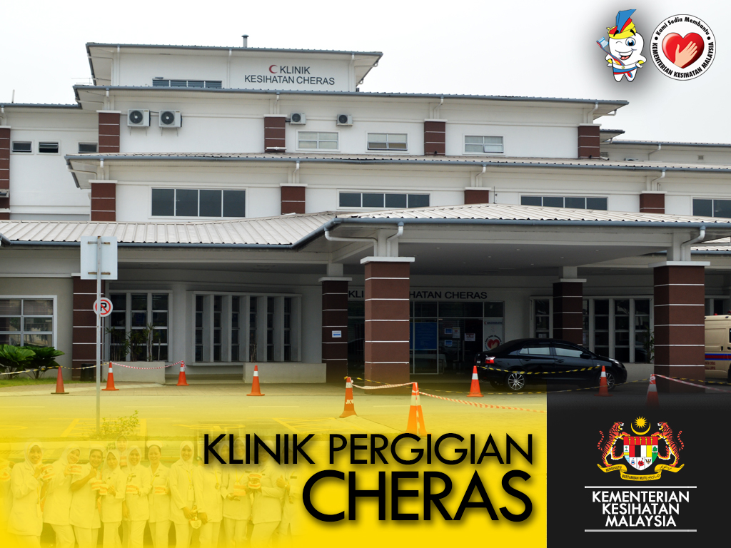 KLINIK PERGIGIAN CHERAS | PERGIGIAN JKWPKL & PUTRAJAYA