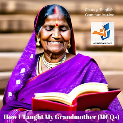 CBSE Class 9 - English Communicative - How I Taught My Grandmother (MCQs) #class9English #eduvictors