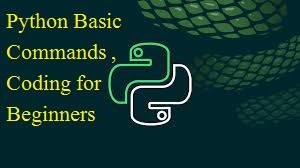 Learn Python basic commands coding for beginners