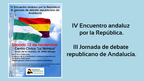 IV Encuentro andaluz por la República - III Jornada de debate republicano de Andalucía