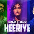 Heeriye Lyrics - Mitraz, Arooh (2022)