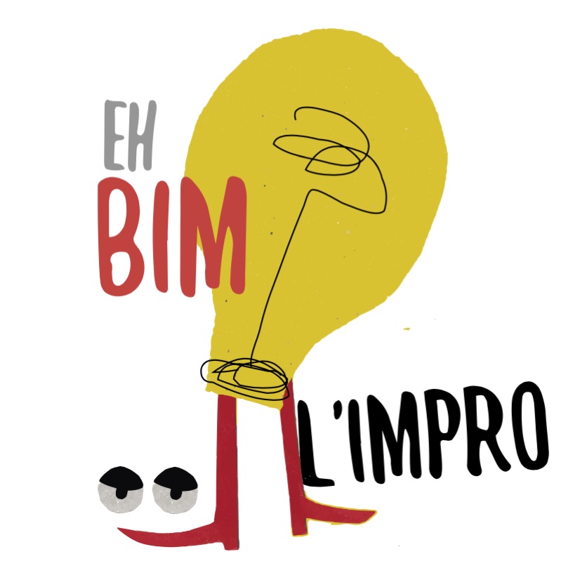 Eh bim l'impro