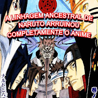 manga online, assistir anime online dublado A Linhagem ancestral de Naruto arruinou completamente o Anime. A profecia predeterminada antes dos dois nascerem. Naruto e Sasuke.