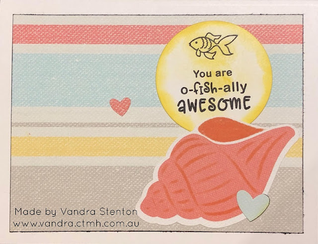 #CTMHVandra, Colour dare, #CTMHSeastheday, fish, Stamp of the Month, cardstock, lets stay home, S2004, CC3212, shells, tank, awesome, comfort, lockdown, isolation, cardmaking, cards, stamping, Sponge daubers, sponging, Colour Dare Challenge, color dare, 
