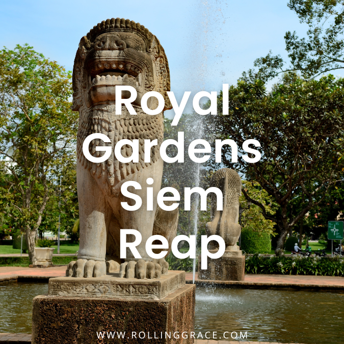 Royal Gardens Siem Reap