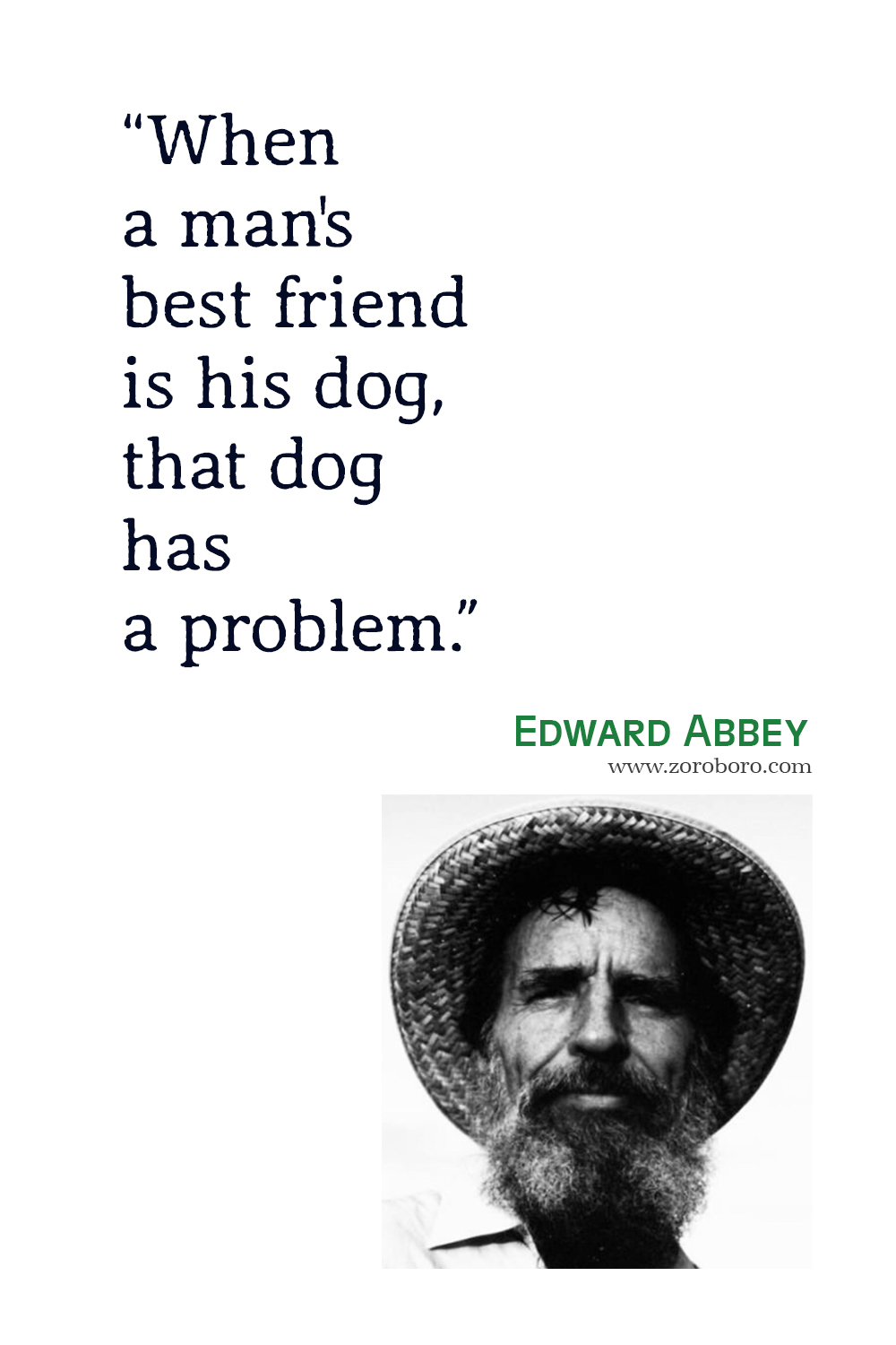 Edward Abbey Quotes, Edward Abbey Desert Solitaire: A Season in the Wilderness Quotes, Edward Abbey Environmentalist, Edward Abbey Books Quotes