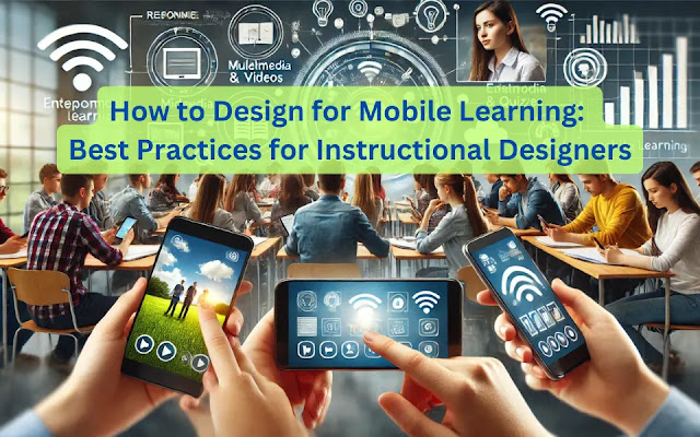 How to Design for Mobile Learning