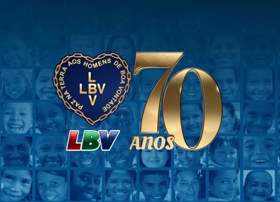 LBV completa 70 anos de trabalho promovendo a Caridade Completa: a do corpo e da Alma