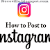 How to Post Things on Instagram