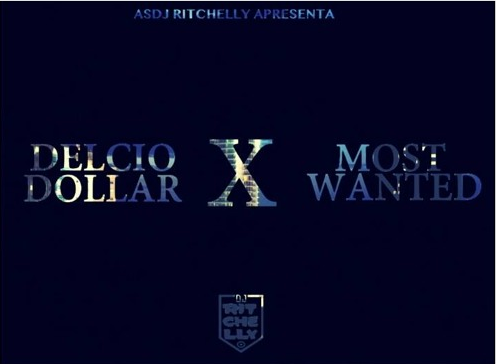 Dj Ritchelly - 2015 MIX [Delcio Dollar X Most Wanted]