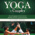 Obtenir le résultat Yoga for Couples: Fun and Engaging Exercises to Increase Flexibility and Create a Spiritual Connection Livre