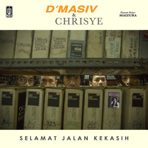 Download Lagu D'Masiv & Chrisye - Selamat Jalan Kekasih (with Maizura)