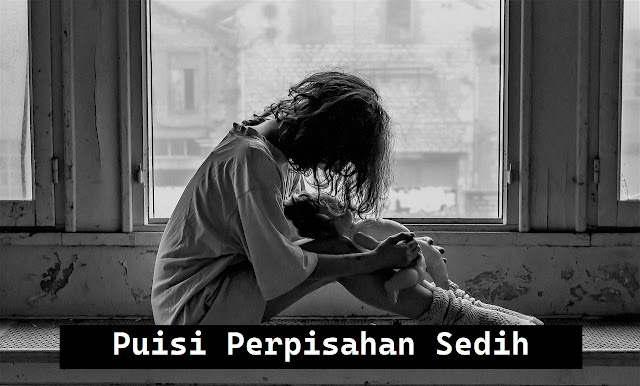 puisi perpisahan sedih