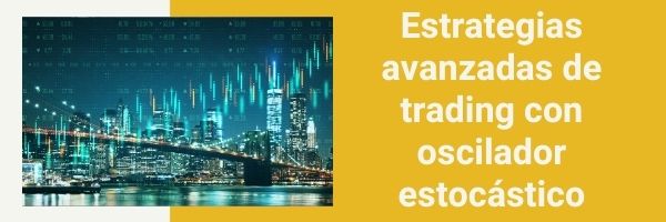 estrategias de trading con oscilador estocastico