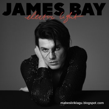 James Bay - Pink Lemonade