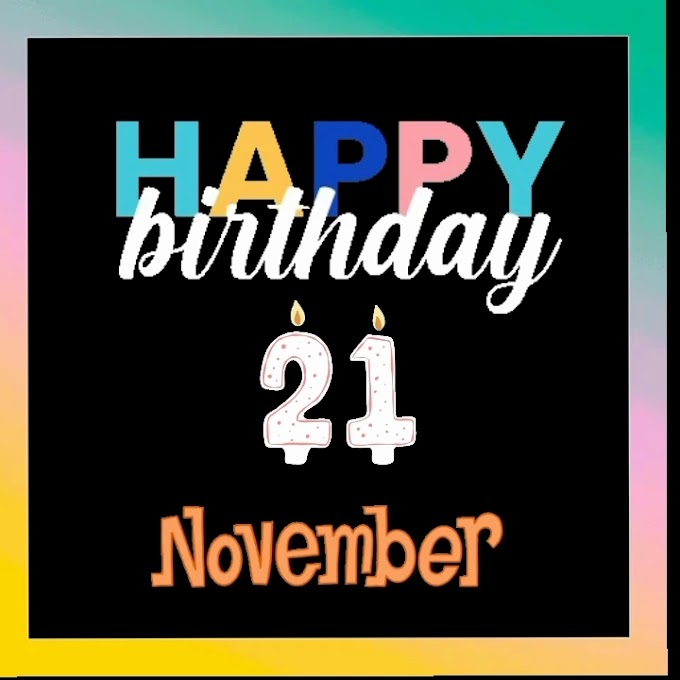 Happy  Birthday  21st Nov video download 