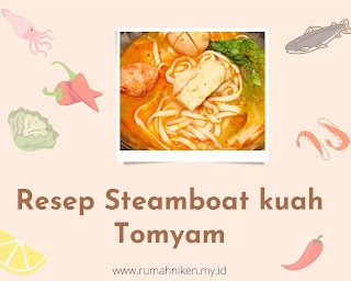 Resep steamboat kuah tomyam rumahan, cocok disantap saat udara dingin