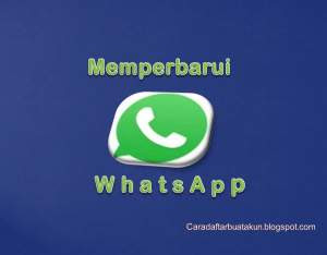 Memperbarui WhatsApp Messenger 