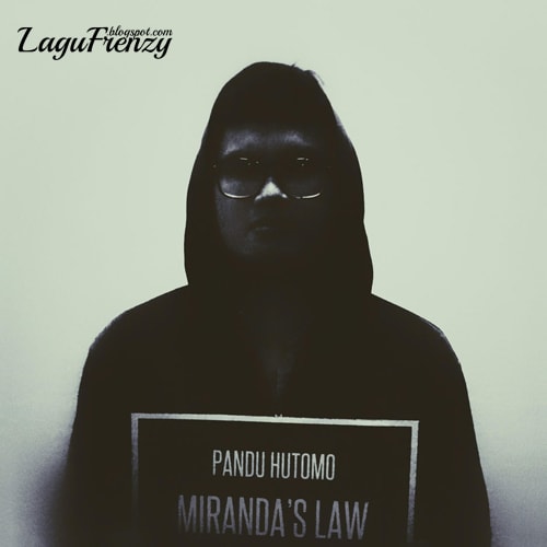 Download Lagu Pandu Hutomo - Mirandas Law (And Silence Be Her Prince)