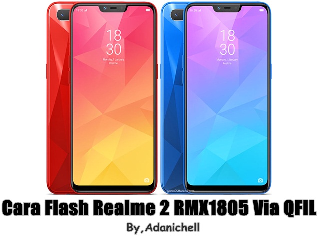 Cara Flash Realme 2 RMX1805 Via QFIL