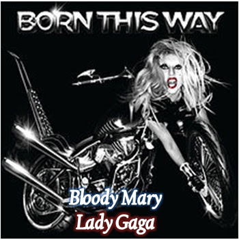 lady gaga bloody mary