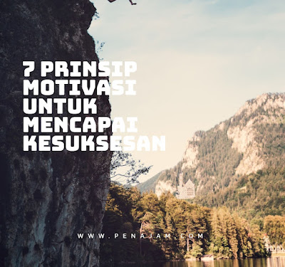 7 Prinsip Motivasi untuk Mencapai Kesuksesan