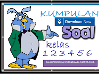 Download Soal-Soal UKK SD Kelas 1-5 Lengkap