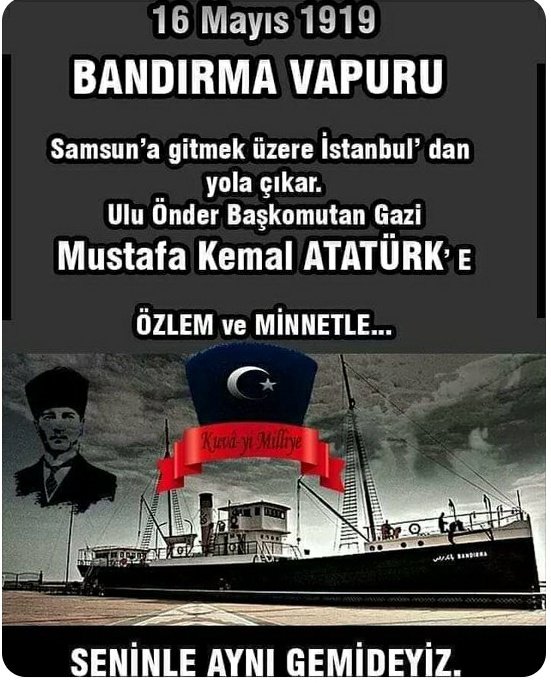 Tarihte Bugün 16 Mayıs; Mustafa Kemal Atatürk, İstanbul'dan Samsun'a doğru yola çıktı.