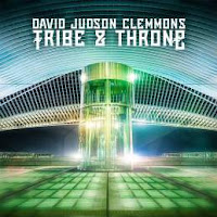 David Judson Clemmons -  Tribe & Throne