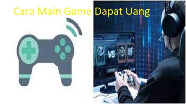  Sekarang  dengan menghasilkan uang yang banyak anda tidak perlu lagi bekerja secara forma Cara Main Game Dapat Uang Terbaru