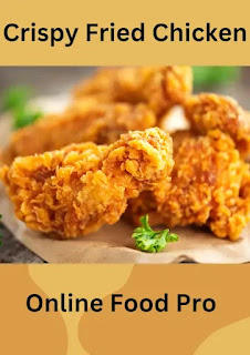 How to Make Crispy Fried Chicken Recipe - Online Food Pro