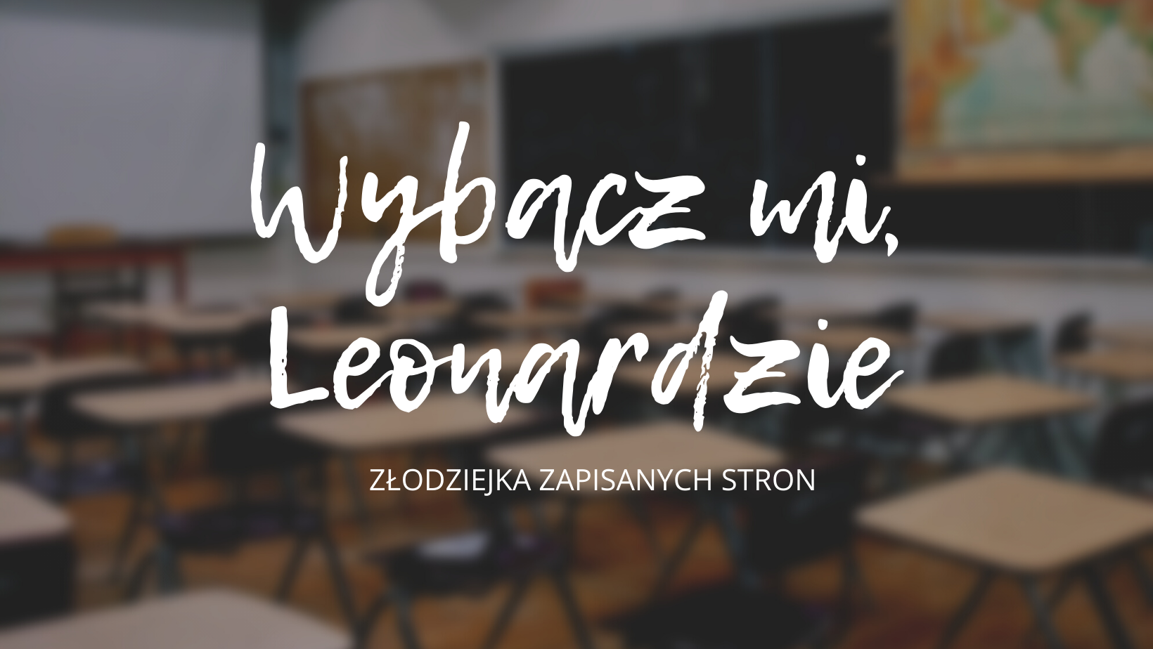 [72] "Wybacz mi, Leonardzie" Matthew Quick