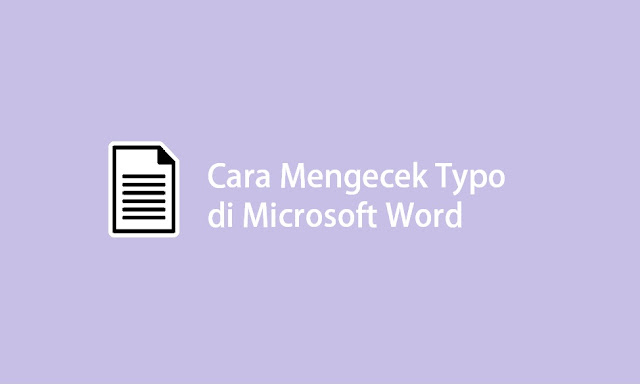 cara mengecek typo di word