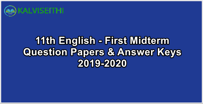 11th English - First Midterm Original Question Paper with Answer Key 2019-2020 ( Namakkal District) | Shri Krishna Academy