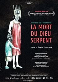 La mort du dieu serpent 2014 Film Complet en Francais